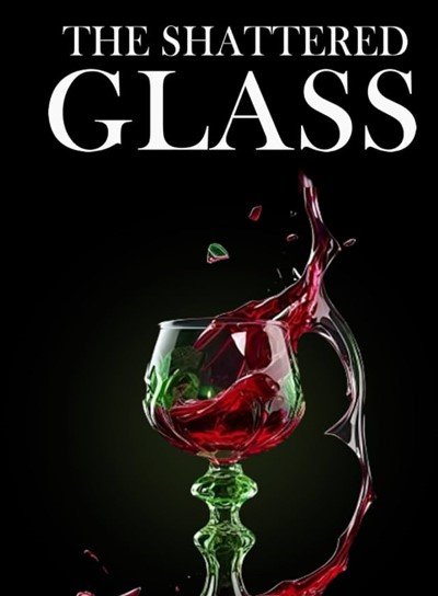 The Shattered Glass