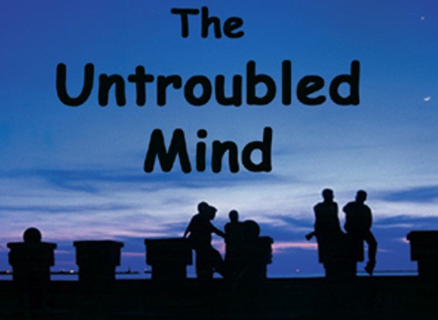 The Unbothered Mind